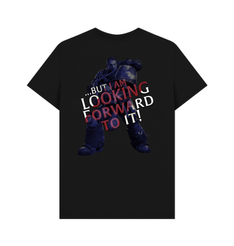 Warhammer 40,000: Space Marine 2 Looking Forward To It T Shirt