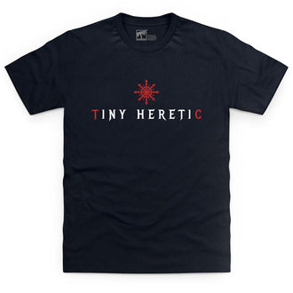 Tiny Heretic Kids T Shirt