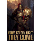 Adeptus Custodes 'From golden light' Poster
